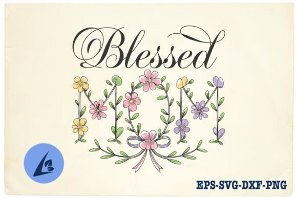 Blessed Mom Floral Mama Boho SVG: A Designer Review