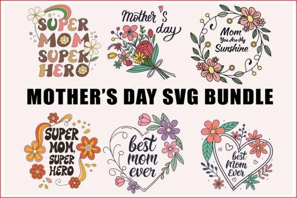 Happy Mother s Day SVG Collection: A Designer Review