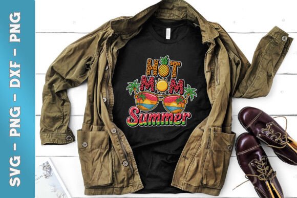 Hot Mom Summer Cool Vibes SVG