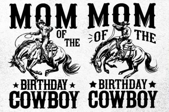 Mom of the Birthday Cowboy SVG Cowboy