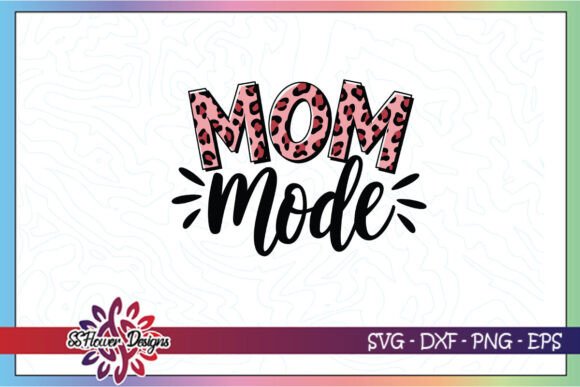 Pink Leopard Mom Mode Mother's Day SVG