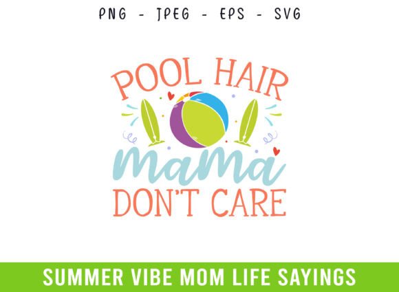 Pool Hair Mama Don't Care Summer Days