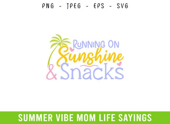 Running on Sunshine Snacks Summer Days