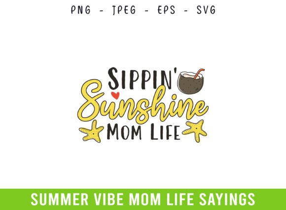 Sipping Sunshine Summer Days Mom Life