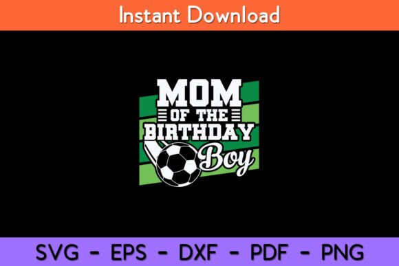 Soccer Birthday - Birthday Mom - Boys: A Designer’s Review