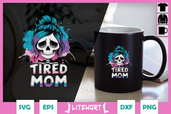 Tired Mom Skeleton Messy Bun SVG